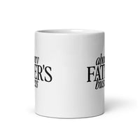 About My Father's Business mug