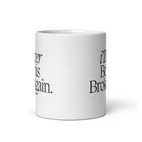 Never Be Broke Again mug